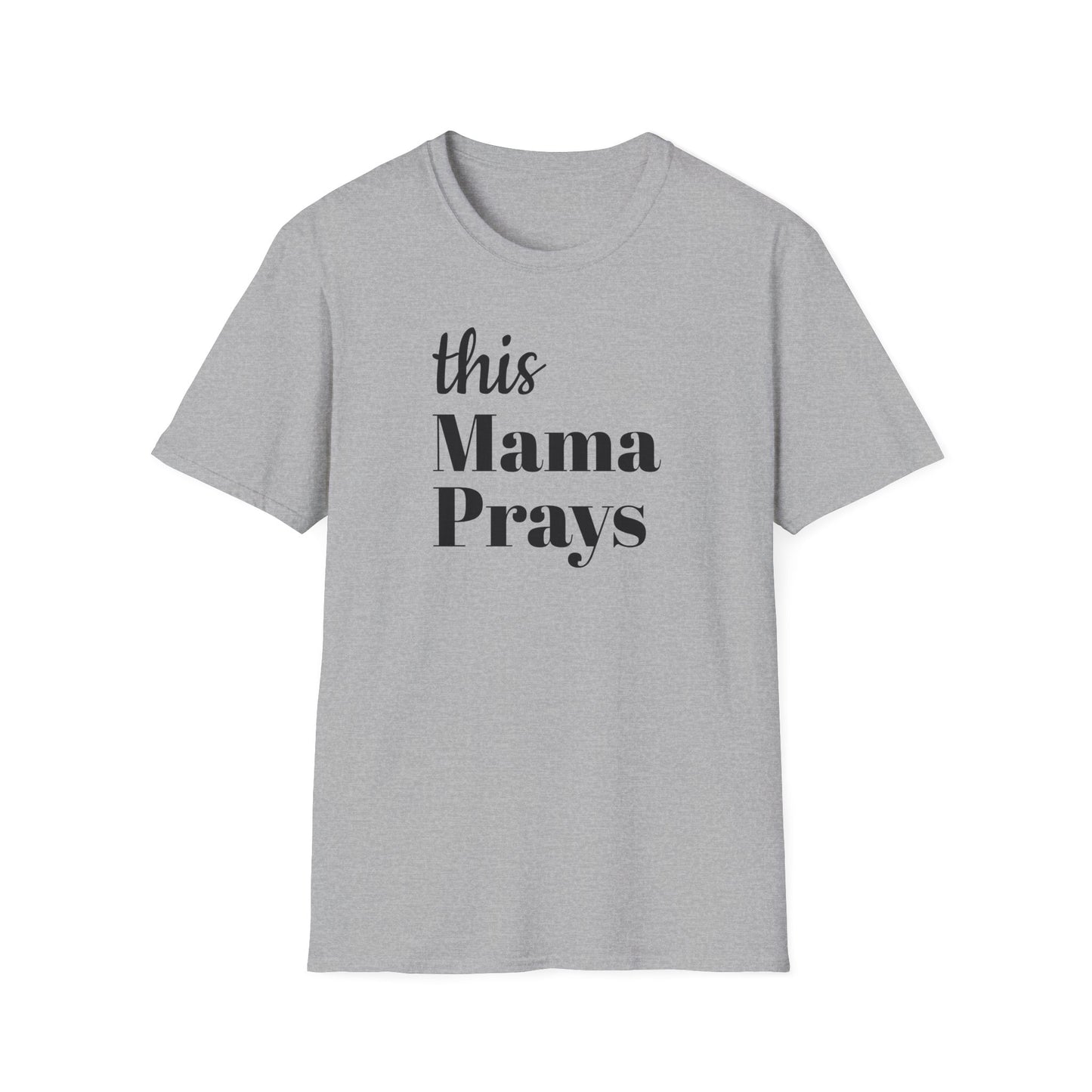 this Mama Prays Tee