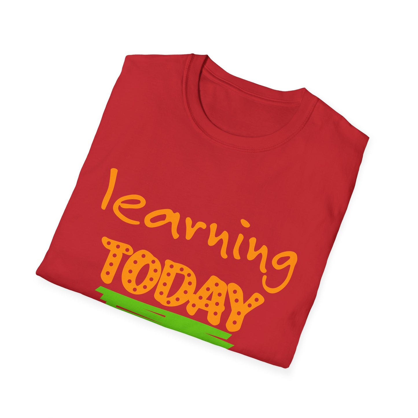 Learning today Leading tomorrow tee