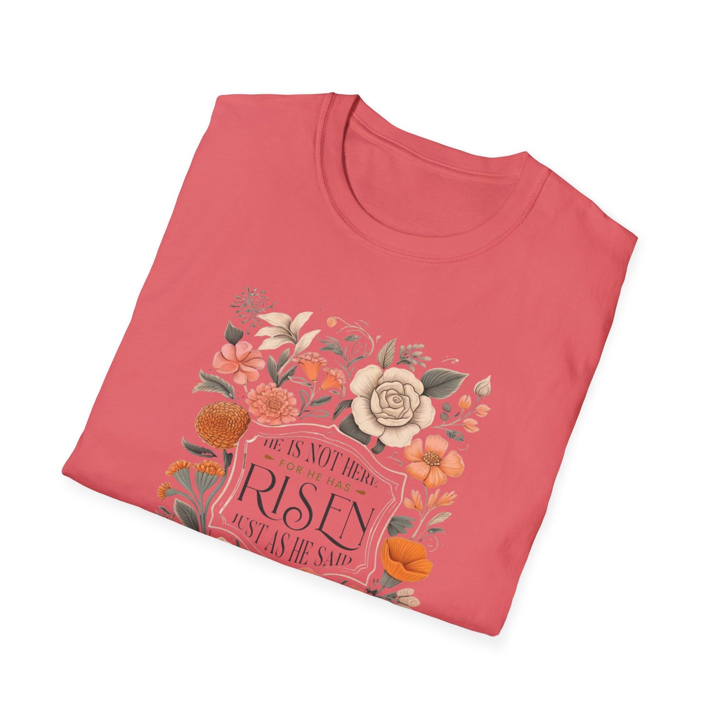 He is Risen Unisex Softstyle T-Shirt