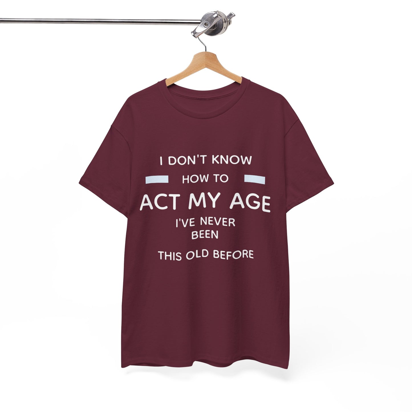 Act my age Tee