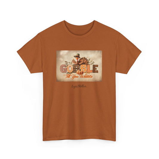 Thanksgiving Gobble Till You Wobble Tee