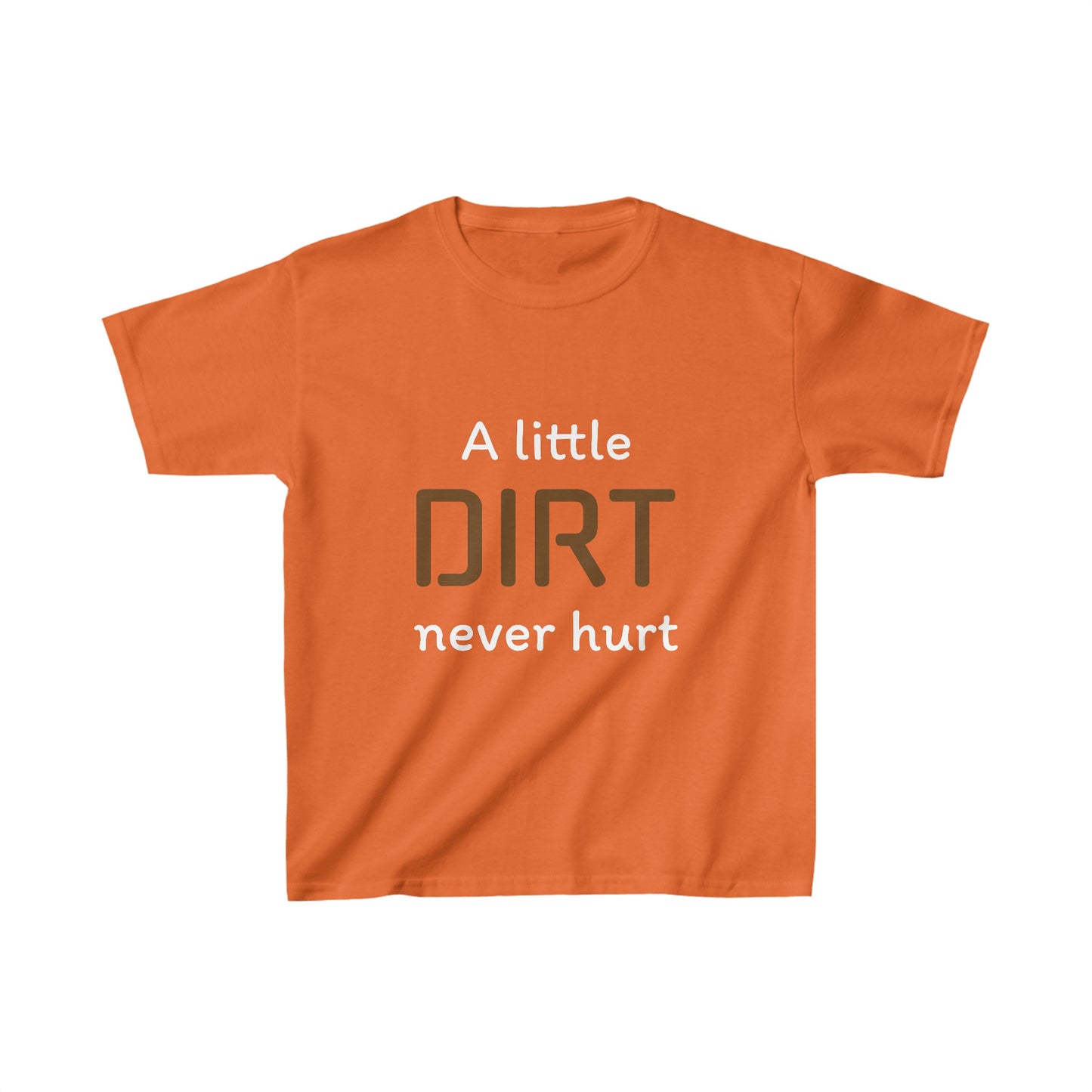 A Little Dirt Never Hurt Kids Tee