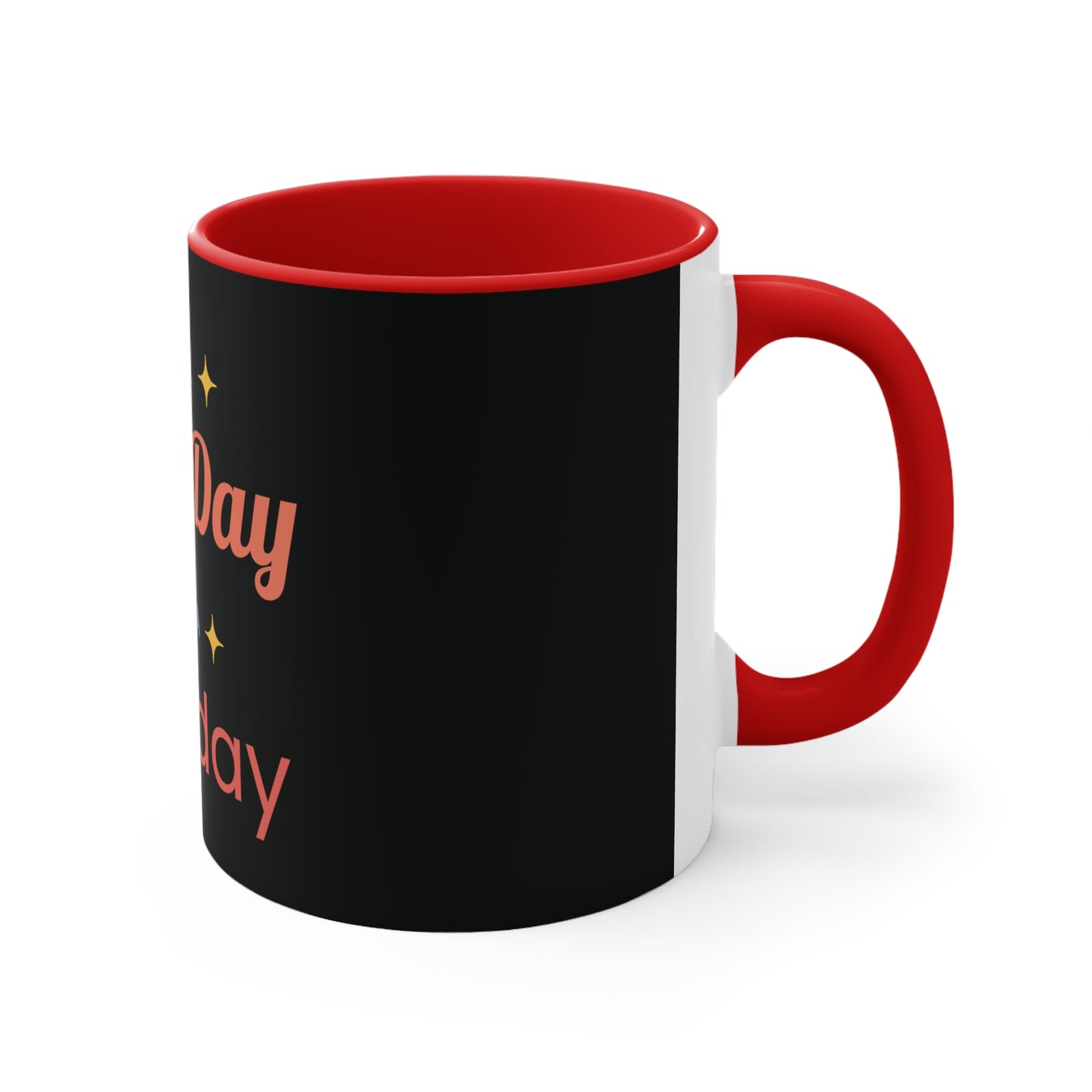 It's a Good Day for a Birthday Coffee Mug, 11oz