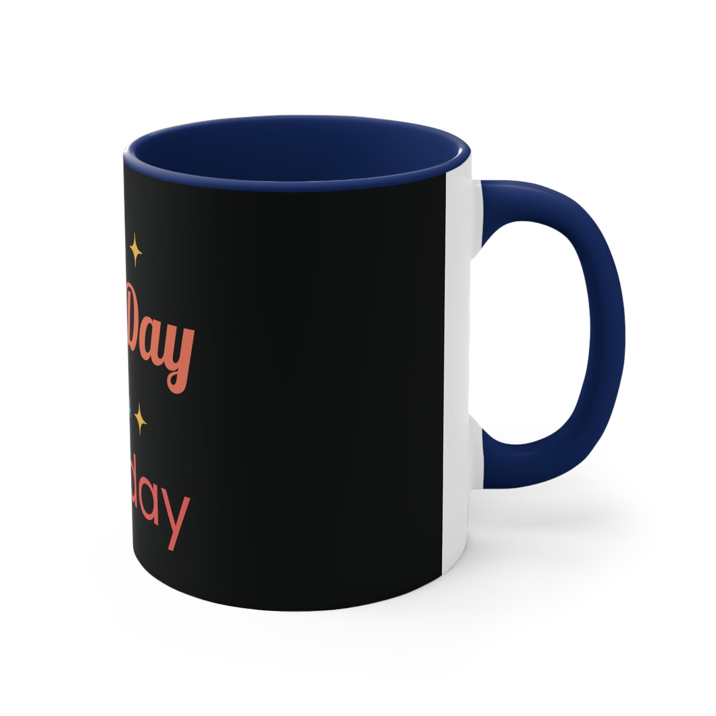 It's a Good Day for a Birthday Coffee Mug, 11oz