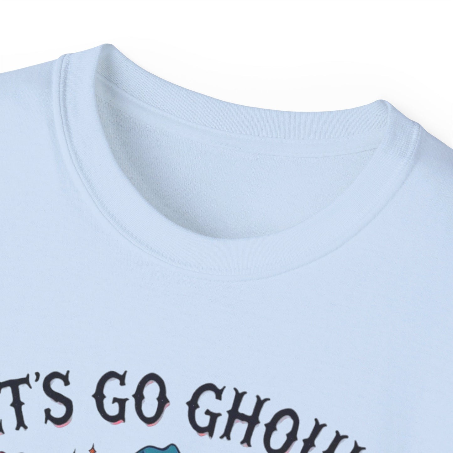 Lets go Ghouls Unisex Ultra Cotton Tee