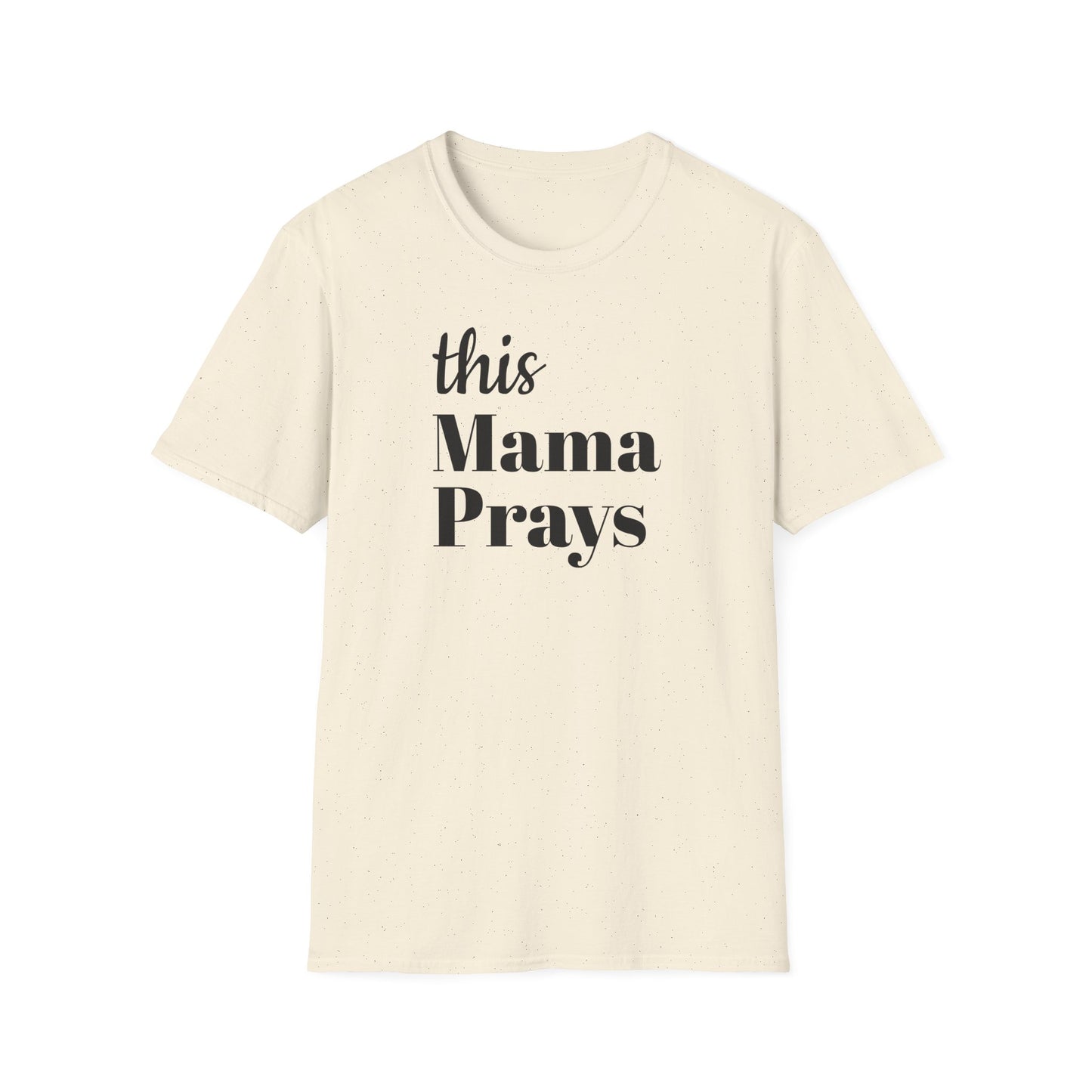 this Mama Prays Tee