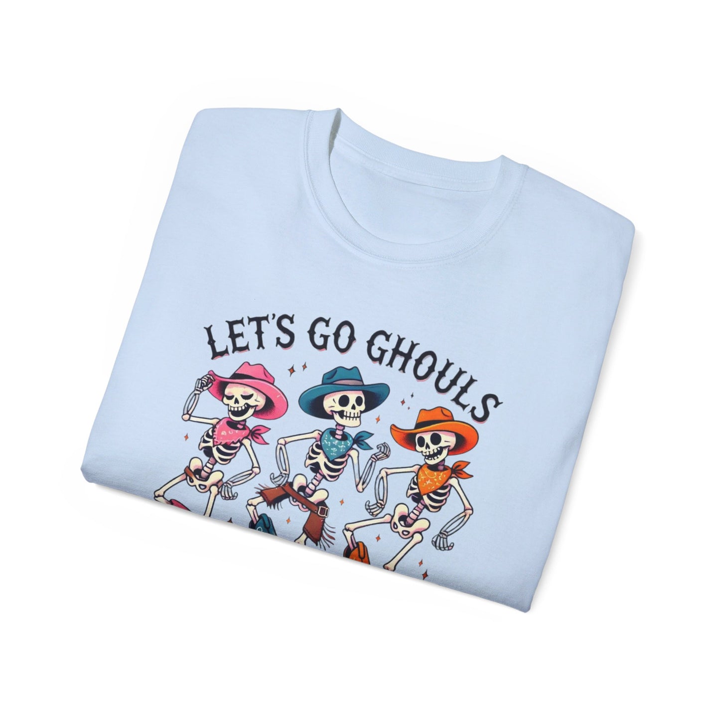 Lets go Ghouls Unisex Ultra Cotton Tee