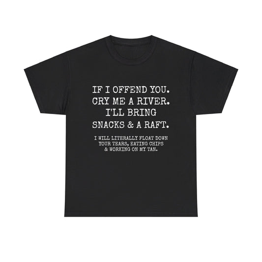 If I offend you Unisex Heavy Cotton Tee