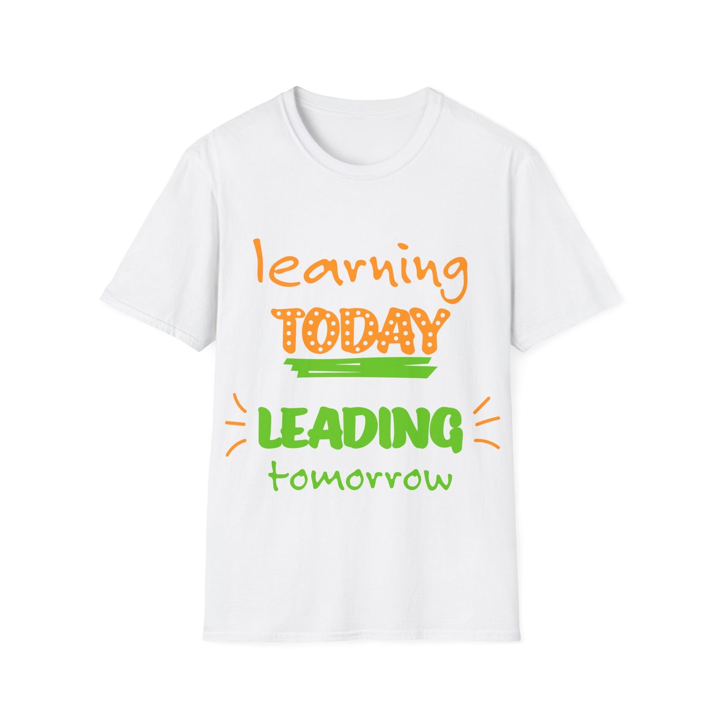 Learning today Leading tomorrow tee