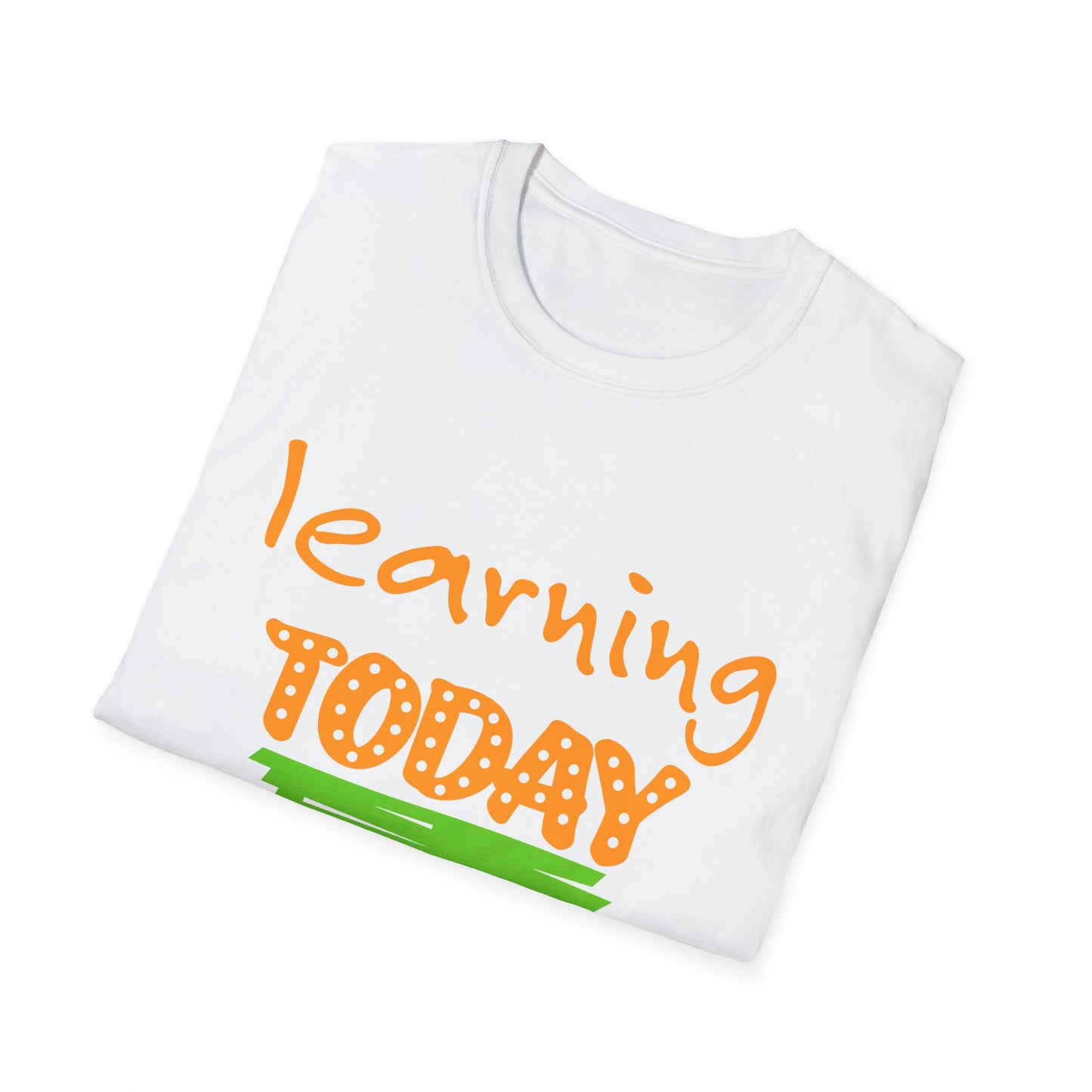 Learning today Leading tomorrow tee